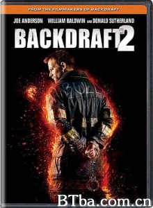 回火2/Backdraft 2-720p|1080p高清bt种子下载