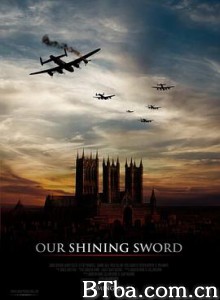 兰开斯特的天空 Our Shining Sword (2019) 1080P/720P BT磁力 迅雷网盘下载