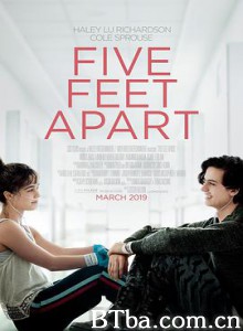 五尺天涯 我的五步男朋友(港) 爱上触不到的你(台) Five Feet Apart (2019) 1080P/720P 高清免费观看 BT磁力 迅雷网盘下载