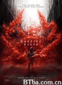 俘虏国度/天逆反击战：地球起义(港)/异类占领(台)/Captive State-720p|1080p高清bt种子下载