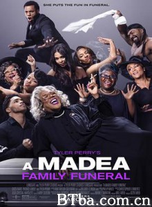 黑疯婆子的葬礼 A Madea Family Funeral (2019) 1080P/720P BT磁力 迅雷网盘下载