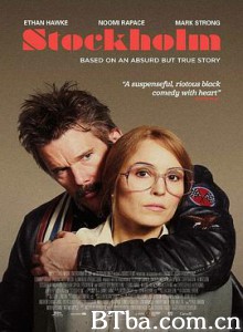 斯德哥尔摩 盜亦有路(港) Stockholm (2018) 1080P/720P BT磁力 迅雷网盘下载