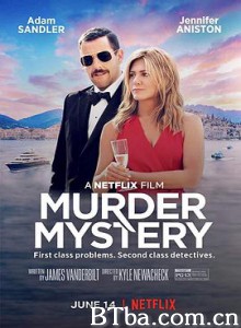 谋杀疑云 猜猜猜谁是凶手(港) 谋杀之谜 Murder Mystery (2019) 1080P/720P BT磁力 迅雷网盘下载