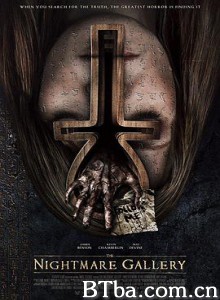 噩梦画廊 The Nightmare Gallery (2018) 1080P/720P BT磁力 迅雷网盘下载