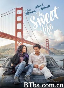 甜蜜人生 甜蜜的生活 The Sweet Life (2016) 1080P BT磁力 迅雷网盘下载