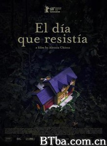 无尽的日子 El día que resistía (2018) 1080P BT磁力 迅雷网盘下载