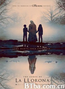 哭泣女人的诅咒 哭泣的女诡(港) 哭泣的女人(台) The Curse of La Llorona (2019) 1080P/720P BT磁力 迅雷网盘下载
