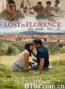 迷情佛罗伦萨 Lost in Florence (2017) 1080P/720P BT磁力 迅雷网盘下载