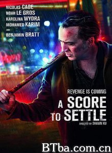 报仇雪恨 血债血偿 A Score To Settle (2019) 1080P/720P BT磁力 迅雷网盘下载