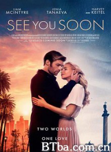 不久再相见 See You Soon (2019) 1080P/720P BT磁力 迅雷网盘下载