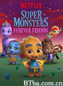 超能小萌怪：永远在一起 Super Monsters Furever Friends (2019) 1080P BT磁力 迅雷网盘下载