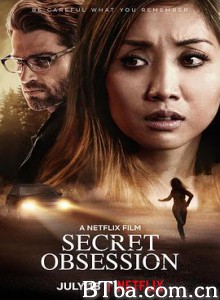 秘恋惊魂 秘恋(台) Secret Obsession (2019) 1080P/720P BT磁力 迅雷网盘下载