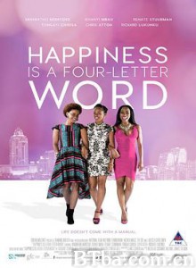 幸福四字箴言 Happiness is a Four Letter Word (2016) 1080P BT磁力 迅雷网盘下载