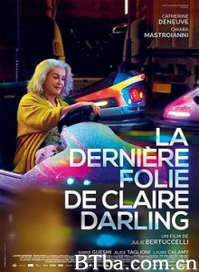 克莱尔·达林的最后疯狂 妈妈咪卖呀(港) 人生最後一場拍賣會(台) La dernière folie de Claire Darling (2018) 1080P/720P BT磁力 迅雷网盘下载