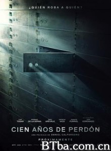 百年宽恕 Cien años de perdón (2016) 1080P BT磁力 迅雷网盘下载