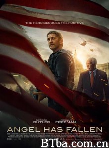 天使陷落 Angel Has Fallen (2019) 1080P/4K BT磁力 迅雷网盘下载