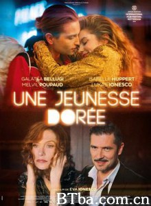 金色韶华 上流教欲(台) 金色青春 Une jeunesse dorée (2019) 1080P/720P BT磁力 迅雷网盘下载