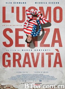 无重力男子 L'uomo senza gravità (2019) 1080P BT磁力 迅雷网盘下载