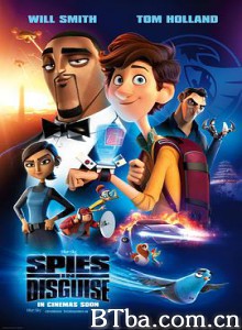 变身特工 百变间谍王(港) 变身特务(台) Spies in Disguise (2019) 1080P/720P BT磁力 迅雷网盘下载