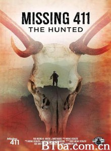 失踪411：被追捕者 Missing 411: The Hunted (2019) 1080P BT磁力 迅雷网盘下载