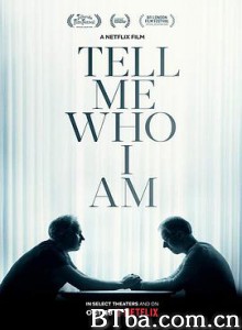 告诉我，我是谁 找回我自己(台) 问问我是谁(港) Tell Me Who I Am (2019) 1080P/720P BT磁力 迅雷网盘下载