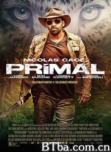 原始恐惧 Primal (2019) 1080P/720P BT磁力 迅雷网盘下载