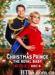 圣诞王子：皇家宝宝 A Christmas Prince: The Royal Baby (2019) 1080P/720P BT磁力 迅雷网盘下载