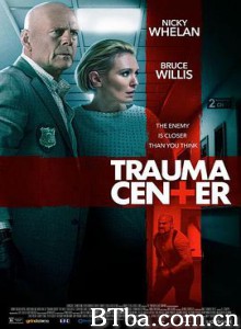 虎胆杀机 创伤中心 Trauma Center (2019) 1080P/720P BT磁力 迅雷网盘下载
