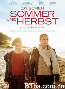 夏末秋至 Zwischen Sommer und Herbst (2018) 1080P/720P BT磁力 迅雷网盘下载