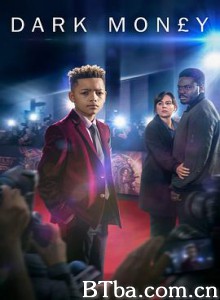 黑心钱 第一季 Dark Mon£y Season 1 (2019) 1080P/720P BT磁力 迅雷网盘下载