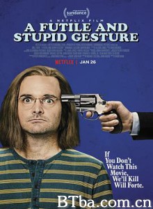 徒劳愚蠢的手势 A Futile andamp; Stupid Gesture (2018) 1080P/720P BT磁力 迅雷网盘下载