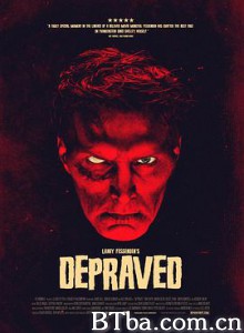 堕落 Depraved (2019) 1080P/720P BT磁力 迅雷网盘下载
