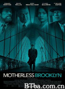布鲁克林秘案/无母之城(港)/布鲁克林孤儿(台)/Motherless Brooklyn