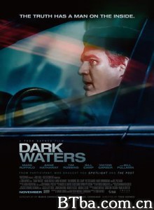 黑水/黑水风暴(台)/黑暗水域/Dark Waters-720p|1080p高清bt种子下载