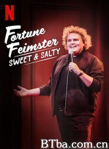 福琼·费姆斯特：甜甜咸咸 Fortune Feimster: Sweet andamp; Salty (2020) 1080P BT磁力 迅雷网盘下载