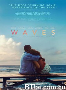 浪潮 Waves (2019) 1080P/4K BT磁力 迅雷网盘下载