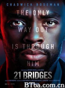 21座桥 曼克顿封暴(港) 暴走曼哈顿(台) 21 Bridges (2019) 1080P/4K BT磁力 迅雷网盘下载