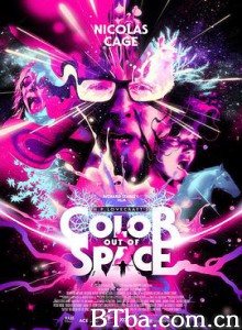 星之彩/时空之外的颜色/异星之彩/Color Out of Space-720p|1080p高清bt种子下载
