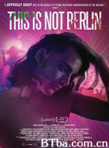 这不是柏林 Esto no es Berlín (2019) 1080P/720P BT磁力 迅雷网盘下载