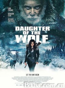 狼之女 Daughter of the Wolf (2019) 1080P BT磁力 迅雷网盘下载