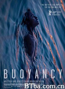 浮俘 苦海浮生 Buoyancy (2019) 1080P/720P BT磁力 迅雷网盘下载