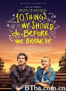 分手前要做的十件事 10 Things We Should Do Before We Break Up (2020) 1080P/720P BT磁力 迅雷网盘下载