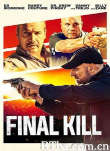 终极杀戮 最后一次杀戮 Final Kill (2020) 1080P/720P BT磁力 迅雷网盘下载