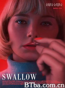 吞咽/吞噬/Swallow-720p|1080p高清bt种子下载