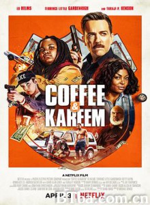 咖啡与卡里姆 考菲与克林姆（台） 刑警与衰仔拍档（港） Coffee andamp; Kareem (2020) 1080P BT磁力 迅雷网盘下载