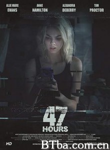 绝命47小时 47 Hours (2019) 1080P/720P BT磁力 迅雷网盘下载