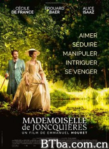 容基耶尔女士 容克耶赫小姐 贵族情仇：钟情小姐(港) Mademoiselle de Joncquières (2018) 1080P BT磁力 迅雷网盘下载