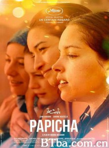 帕皮卡 女孩要革命(台) Papicha (2019) 1080P/720P BT磁力 迅雷网盘下载