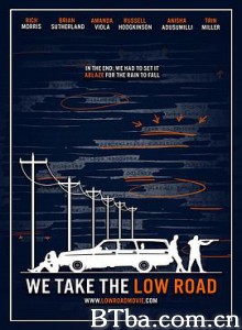 医无可就 We Take the Low Road (2018) 1080P/720P BT磁力 迅雷网盘下载