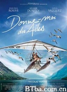 给我翅膀 Donne-moi des ailes (2019) 1080P/720P BT磁力 迅雷网盘下载
